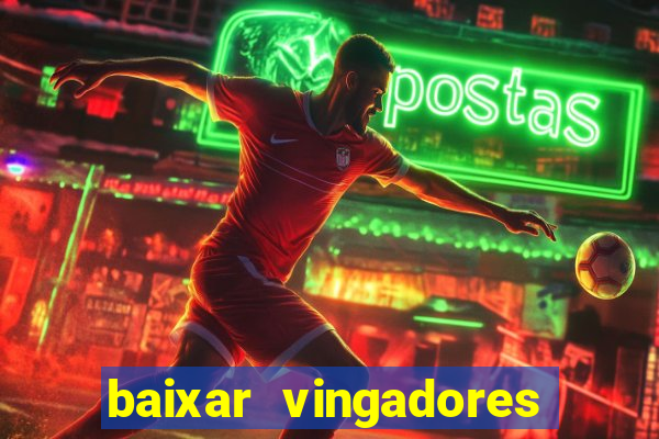 baixar vingadores guerra infinita google drive